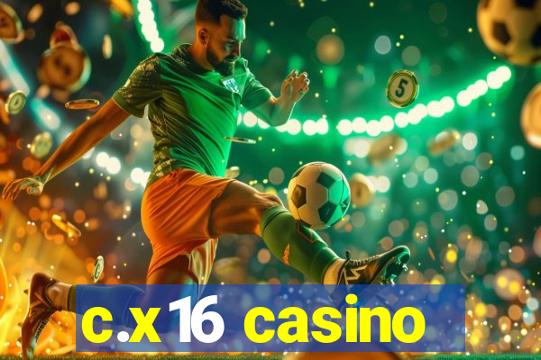 c.x16 casino